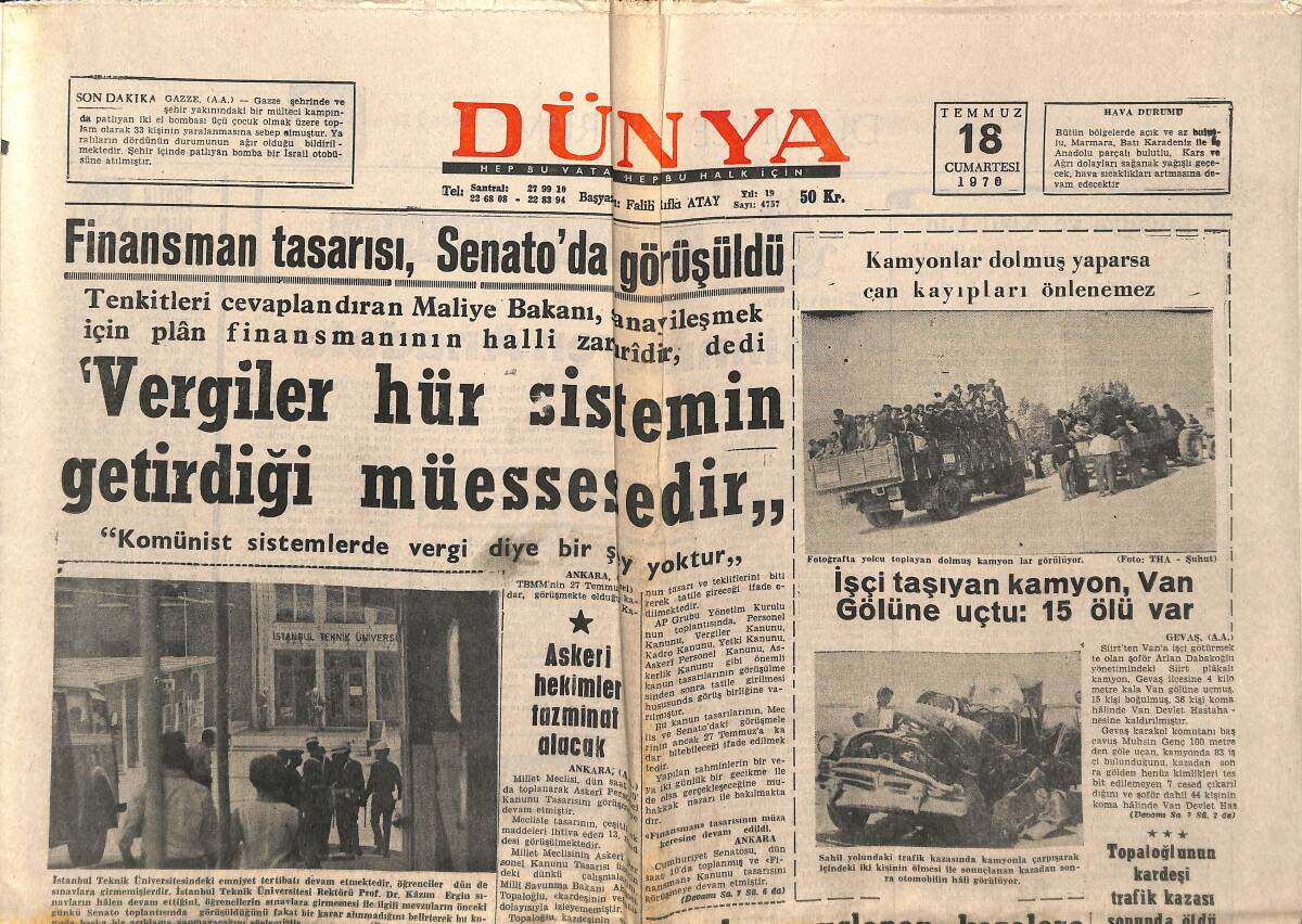 Dünya Gazetesi 18 Temmuz 1970 - Finansman Tasarısı , Senato'da Görüşüldü - Yeni Ankara Valisi Göreve Başladı GZ148294 - 1