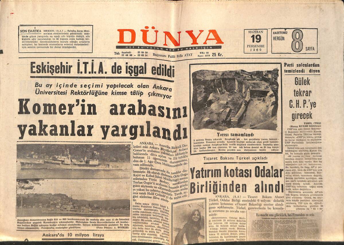 Dünya Gazetesi 19 Haziran 1969 - Pompidou Yarın Görevine Başlayacak - Komer'in Arabasını Yakanlar Yargılandı GZ150406 - 1