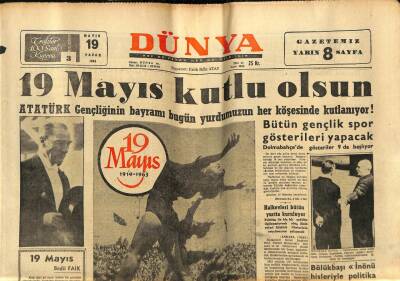 Dünya Gazetesi 19 Mayıs 1963 - İnönü Dün Koalisyon Ortaklarını Suçladı GZ59942 - 1