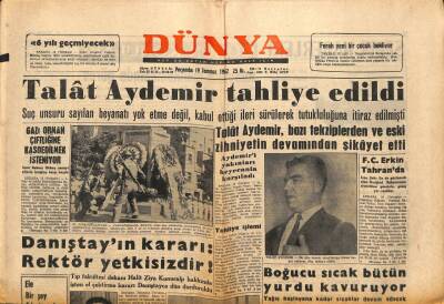 Dünya Gazetesi 19 Temmuz 1962 - Talat Aydemir Tahliye Edildi - Davudo Yakalandı GZ98130 - 1