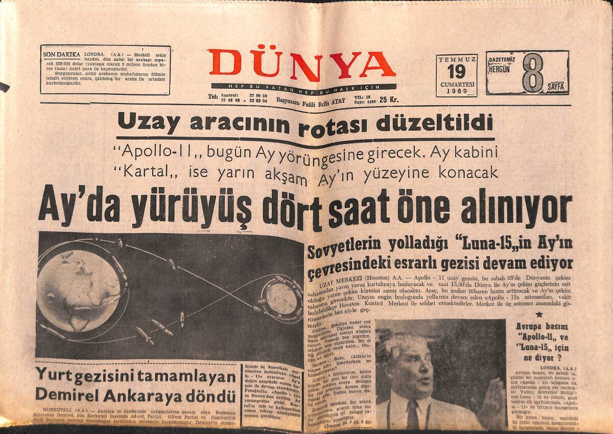 Dünya Gazetesi 19 Temmuz 1969 - Ay'da Yürüyüş 4 Saat Öne Alınıyor - İşcan'ın Yaptığı İşlerin Parası Ödenmiyor GZ149580 - 1