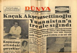 Dünya Gazetesi 2 Ekim 1962 - Reşat Akşemsettinoğlu Yunanistana Sığındı GZ59865 - 2