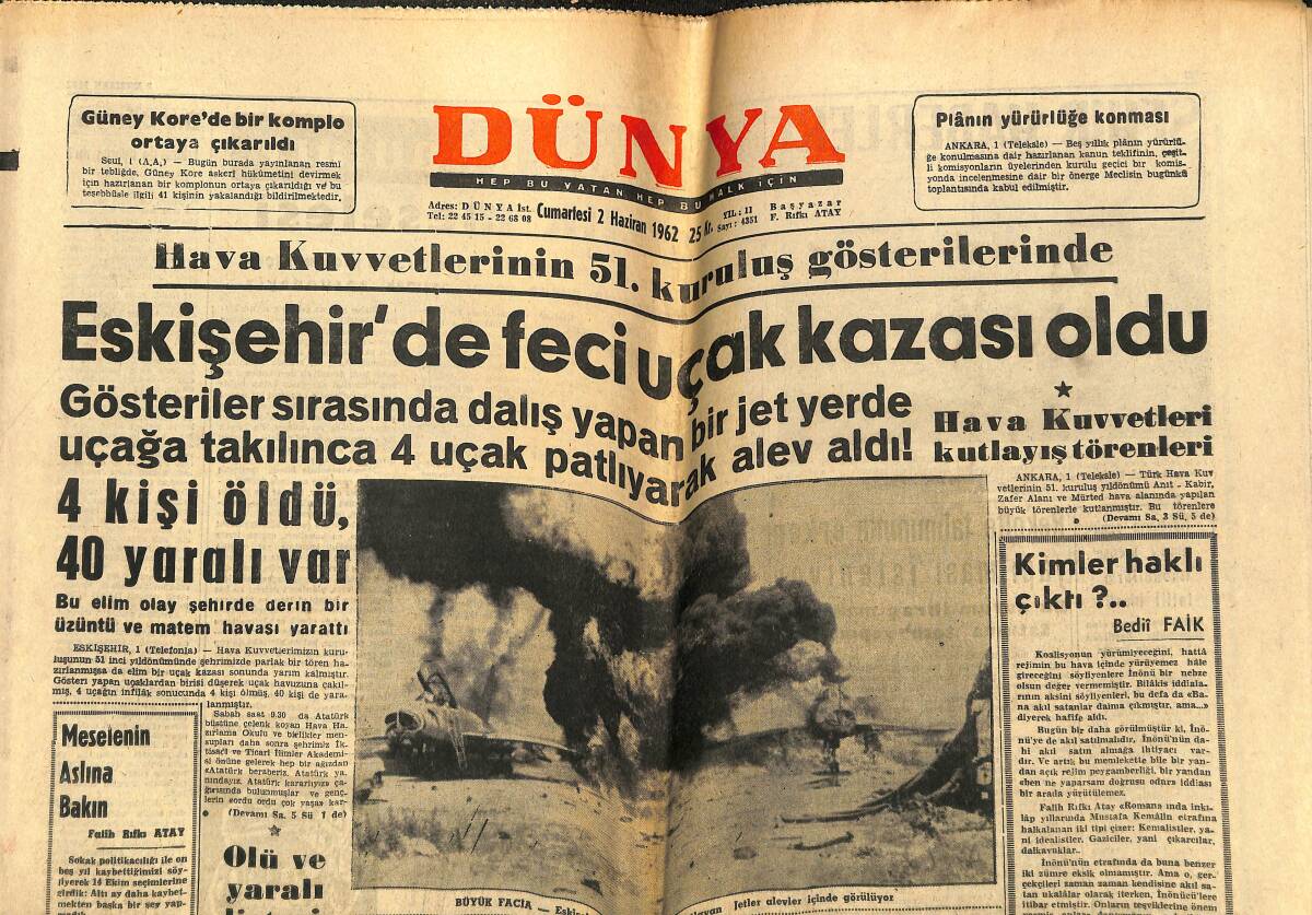 Dünya Gazetesi 2 Haziran 1962 - Eskişehir'de Feci Uçak Kazası Oldu - Sunay Dün İnönü İle Görüştü GZ142938 - 1
