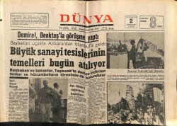 Dünya Gazetesi 2 Temmuz 1969 - Büyük Sanayi Tesislerinin Temelleri Bugün Atılıyor GZ68286 - 1