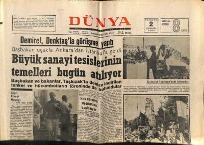 Dünya Gazetesi 2 Temmuz 1969 - Büyük Sanayi Tesislerinin Temelleri Bugün Atılıyor GZ68286 - 1