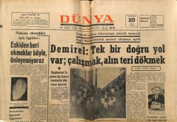 Dünya Gazetesi 20 Ağustos 1968 - Demirel Tek Bir Doğru Yol Var Çalışmak Alın Teri Dökmek GZ68227 - 1
