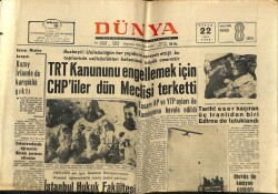 Dünya Gazetesi 22 Nisan 1969 - TRT Kanununu Engellemek İçin CHPliler Meclisi Terk Etti GZ68284 - 2