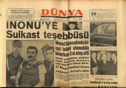 Dünya Gazetesi 22 Şubat 1964 - İsmet İnönüye Suikast Teşebbüsü GZ68191 - 2