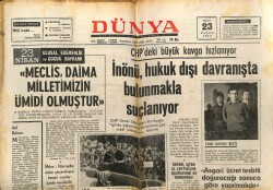 Dünya Gazetesi 23 Nisan 1972 - İsmet İnönü,Hukuk Dışı Davranışta Bulunmakla Suçlanıyor GZ68100 - 1