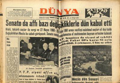 Dünya Gazetesi 23 Şubat 1963 - Senato da Affı Bazı Değişikliklerle Dün Kabul Etti GZ61110 - 2