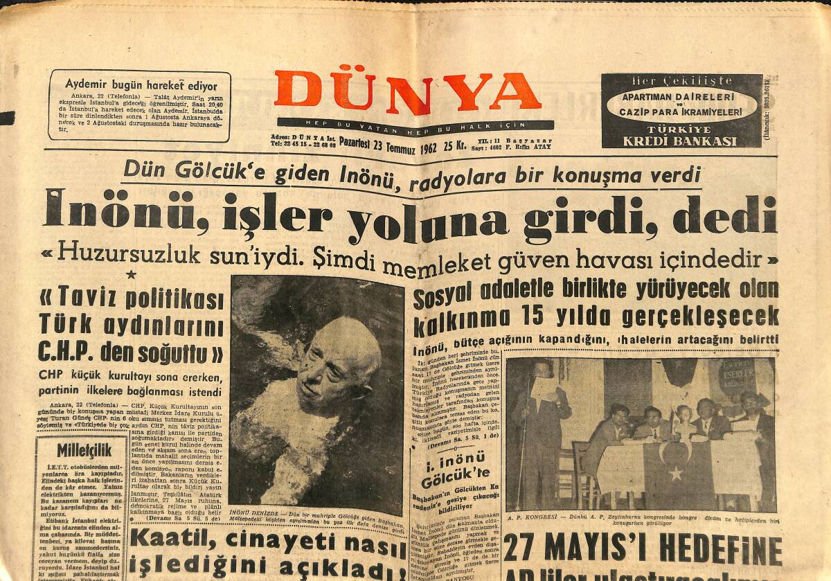 Dünya Gazetesi 23 Temmuz 1962 - Gürsel İran Şahını Türkiye'ye Davet Etti - İnönü , İşler Yoluna Girdi Dedi GZ148048 - 1