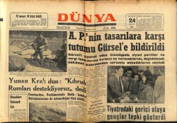 Dünya Gazetesi 24 Mart 1964 - APnin Tasarılara Karşı Tutumu Gürsele Bildirildi GZ68169 - 2
