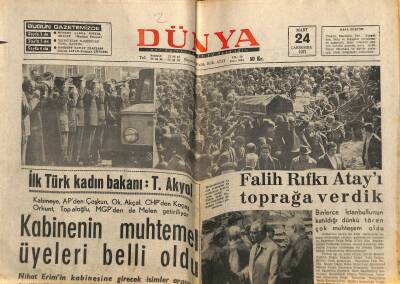 Dünya Gazetesi 24 Mart 1971 - Falif Rıfkı Atayı Toprağa Verdik - İlk Türk Kadın Bakanı T. Akyol GZ115270 - 1