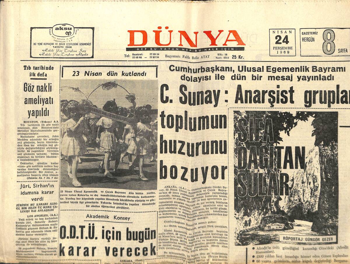 Dünya Gazetesi 24 Nisan 1969 - Tıb Tarihinde İlk Defa Göz Nakli Ameliyatı Yapıldı - Atatürk Büstüne Ait Yazılı Mermer Kırıldı GZ149529 - 1