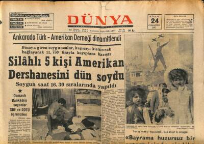 Dünya Gazetesi 24 Nisan 1971 - Osmanlı Bankasını Soyanlar SBF Ve ODTÜ Öğrencileri GZ88986 - 1