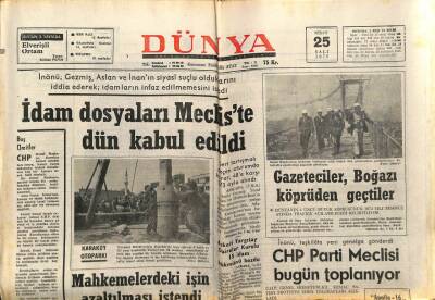 Dünya Gazetesi 25 Nisan 1972 - İdam Dosyaları Mecliste Kabul Edildi GZ68111 - 2