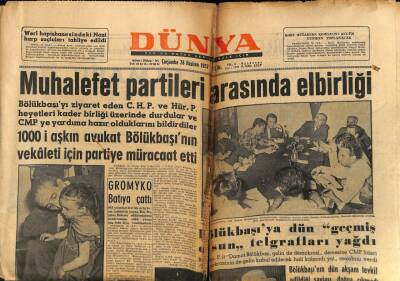 Dünya Gazetesi 26 Haziran 1957 - Muhalefet Partileri Arasında Elbirliği GZ59912 - 1