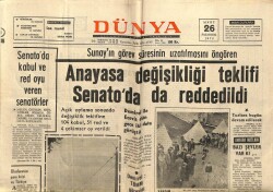 Dünya Gazetesi 26 Mart 1973 - Anayasa Değişikliği Senatoda da Reddedildi GZ66999 - 1