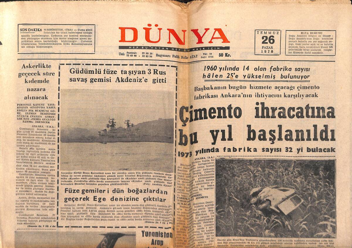 Dünya Gazetesi 26 Temmuz 1970 - Füze Gemileri Dün Boğazlardan Geçerek Ege Denizine Çıktılar - Orta Doğu Üniversitesinde Bir Sol İhtilal Planlanıyor GZ151073 - 1