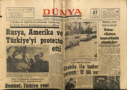 Dünya Gazetesi 27 Ekim 1970 - Rusya, Amerika Ve Türkiyeyi Protesto Etti GZ68271 - 2