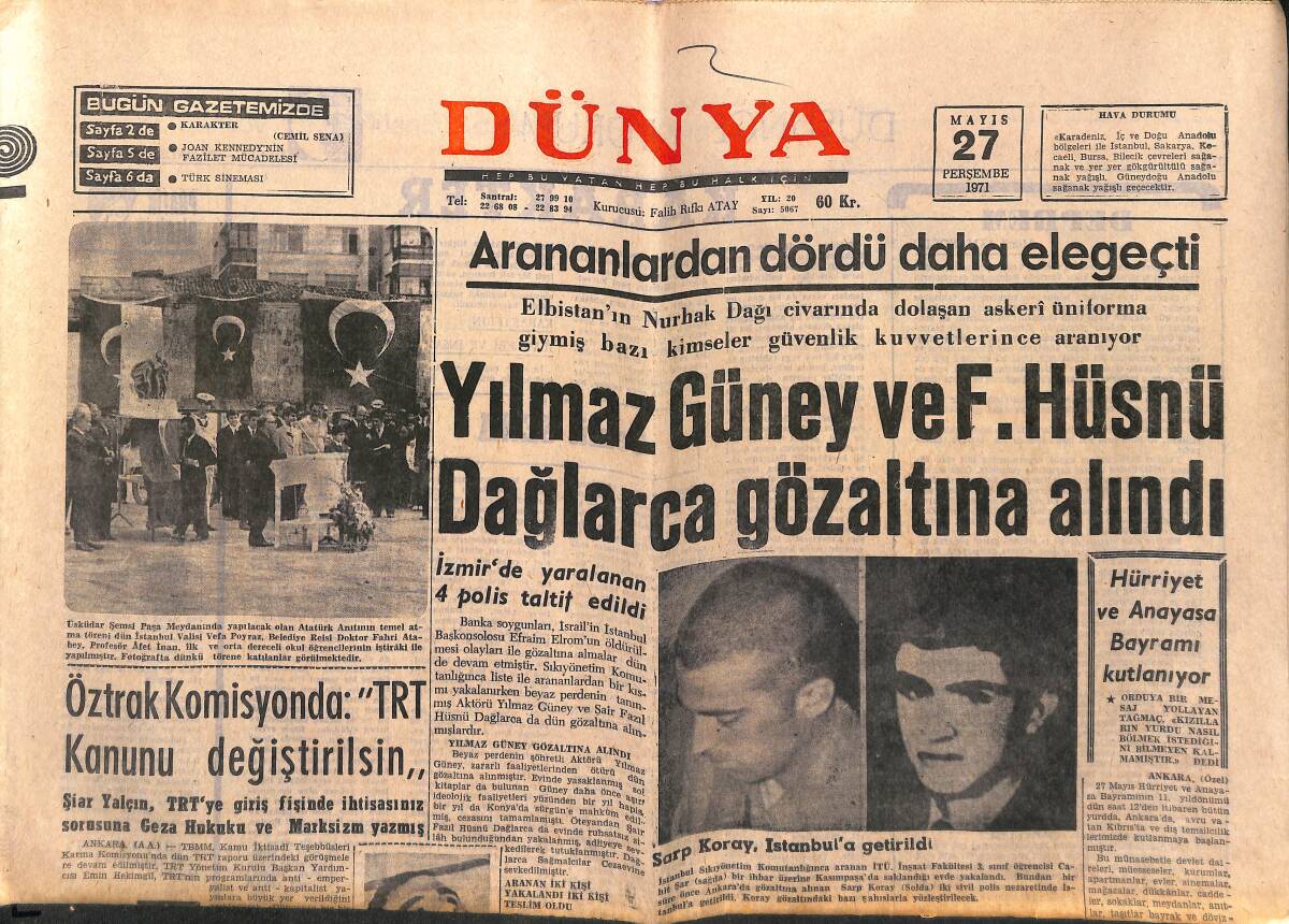 Dünya Gazetesi 27 Mayıs 1971 - Yılmaz Güney Ve F. Hüsnü Dağlarca Gözaltına Alındı - Sarp Koray , İstanbul'a Getirildi GZ149576 - 1