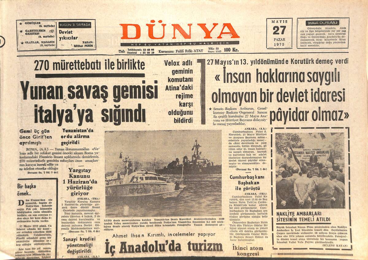 Dünya Gazetesi 27 Mayıs 1973 - Yunan Savaş Gemisi İtalya'ya Sığındı - Sürgündeki Kral Ve Kraliçe - Galatasaray Tur, Vefa Puan Peşinde GZ143654 - 1