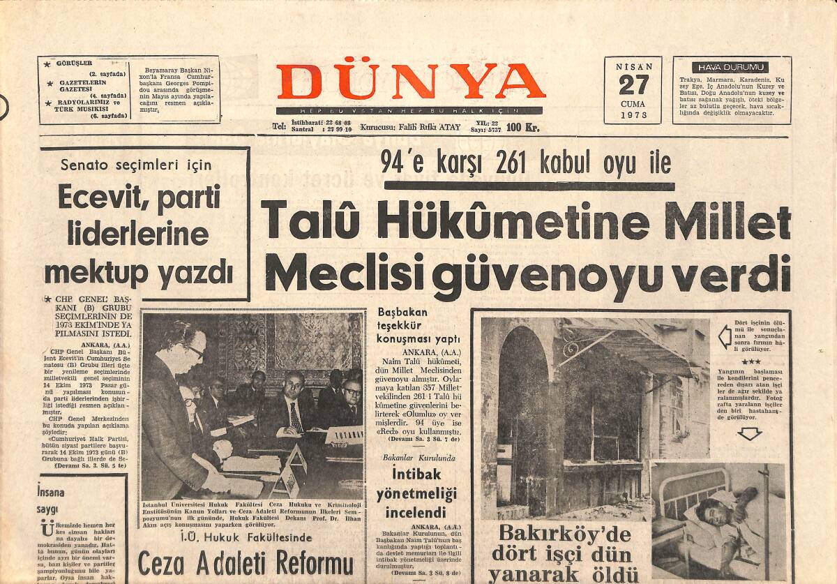 Dünya Gazetesi 27 Nisan 1973 - Talu Hükümetine Millet Meclisi Güvenoyu Verdi! - Bülent Ecevit Parti Liderlerine Mektup Yazdı! GZ143224 - 1