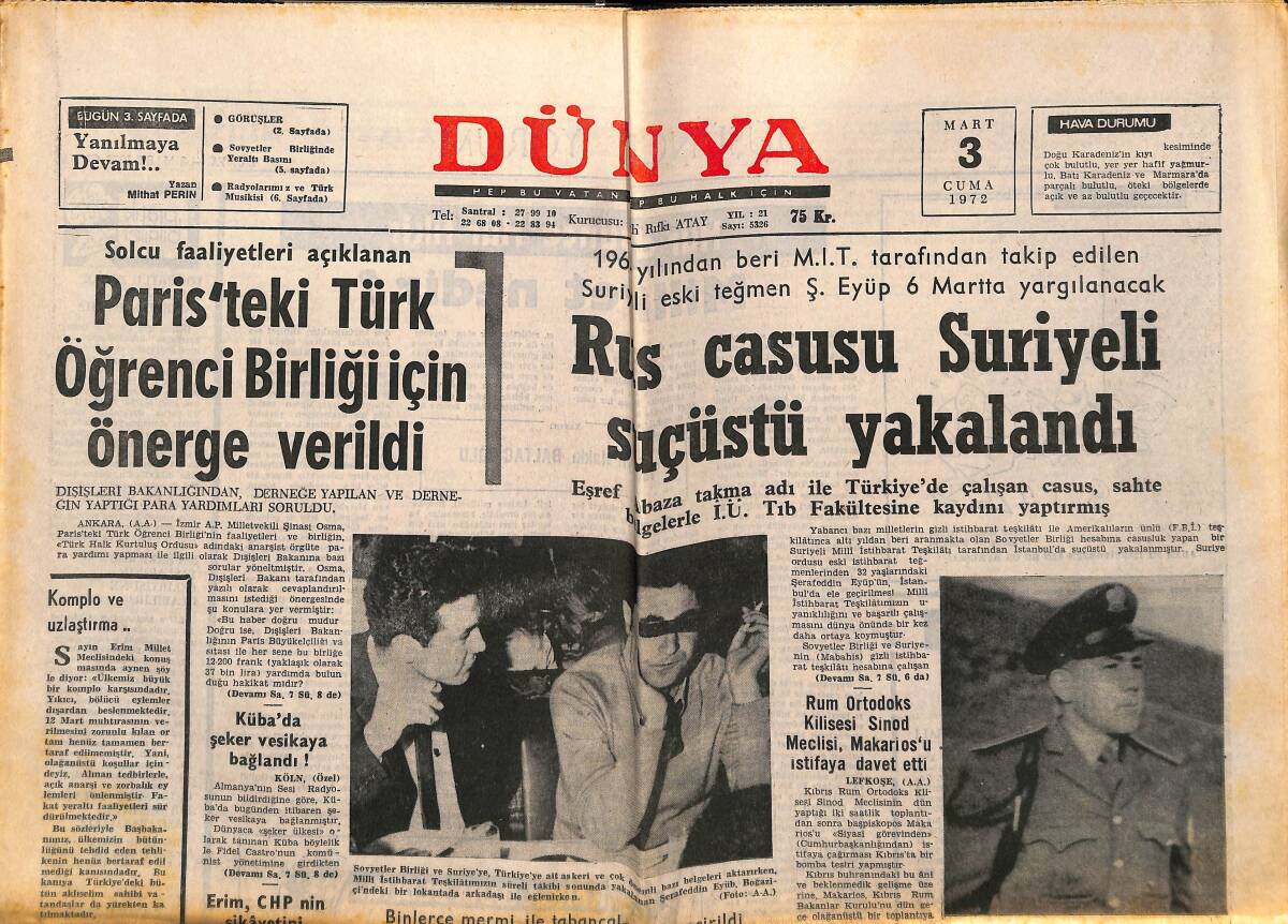 Dünya Gazetesi 3 Mart 1972 - Rus Casusu Suriyeli Suçüstü Yakalandı - Küba'da Şeker Vesikaya Bağlandı ! GZ148289 - 1