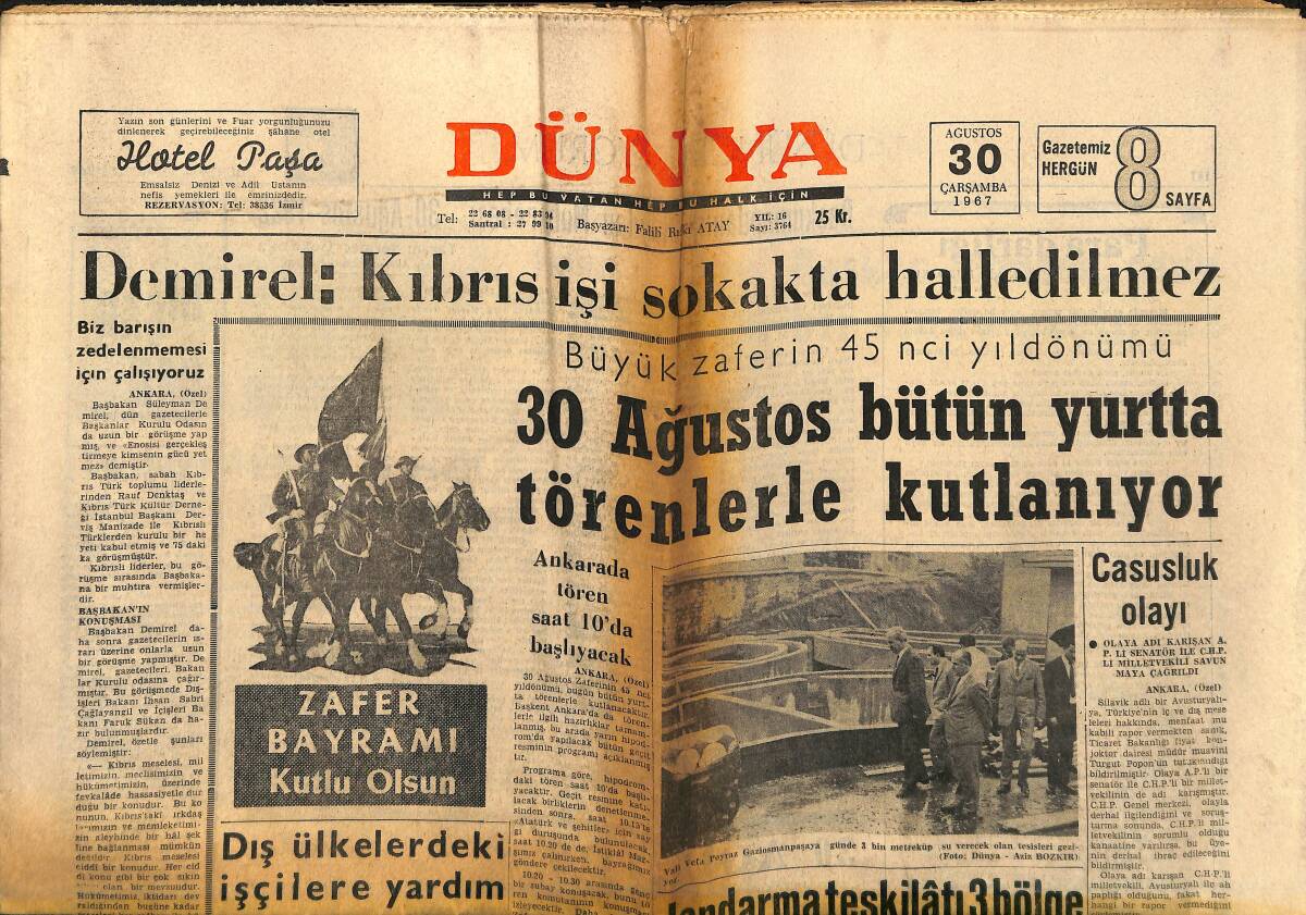 Dünya Gazetesi 30 Ağustos 1967 - Demirel: Kıbrıs İşi Sokakta Halledilmez - Başkan Johnson Çetin Bir Sınav Geçiriyor GZ152212 - 1