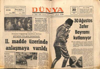 Dünya Gazetesi - 30 Ağustos 1971 - Anayasa Değişikliği Teklifinde 11. Madde Üzerinde Anlaşmaya Varıldı GZ111002 - 1