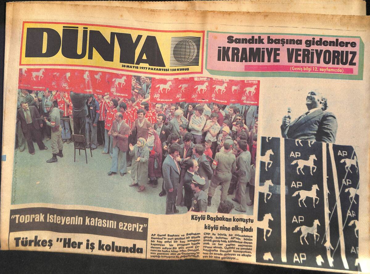 Dünya Gazetesi 30 Mayıs 1977 - Demirel: Eserlere Bakarak Oy Verin! - Türkeş: Her İş Kolunda Tek Sendika Olacak - Ecevit'in Otobüsüne Patlayıcı Attılar GZ132477 - 1