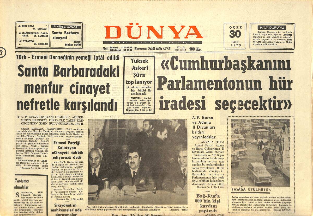 Dünya Gazetesi 30 Ocak 1973 - Cumhurbaşkanını Parlamentonun Hür İradesi Seçecektir! - Santa Barbaradaki Menfur Cinayet Nefretle Karşılandı! GZ143015 - 1