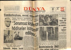 Dünya Gazetesi 31 Ağustos 1969 - Cumhurbaşkanı Sunay Sorumsuz Kişilerce Hadiseler İstismar Ediliyor GZ61046 - 1