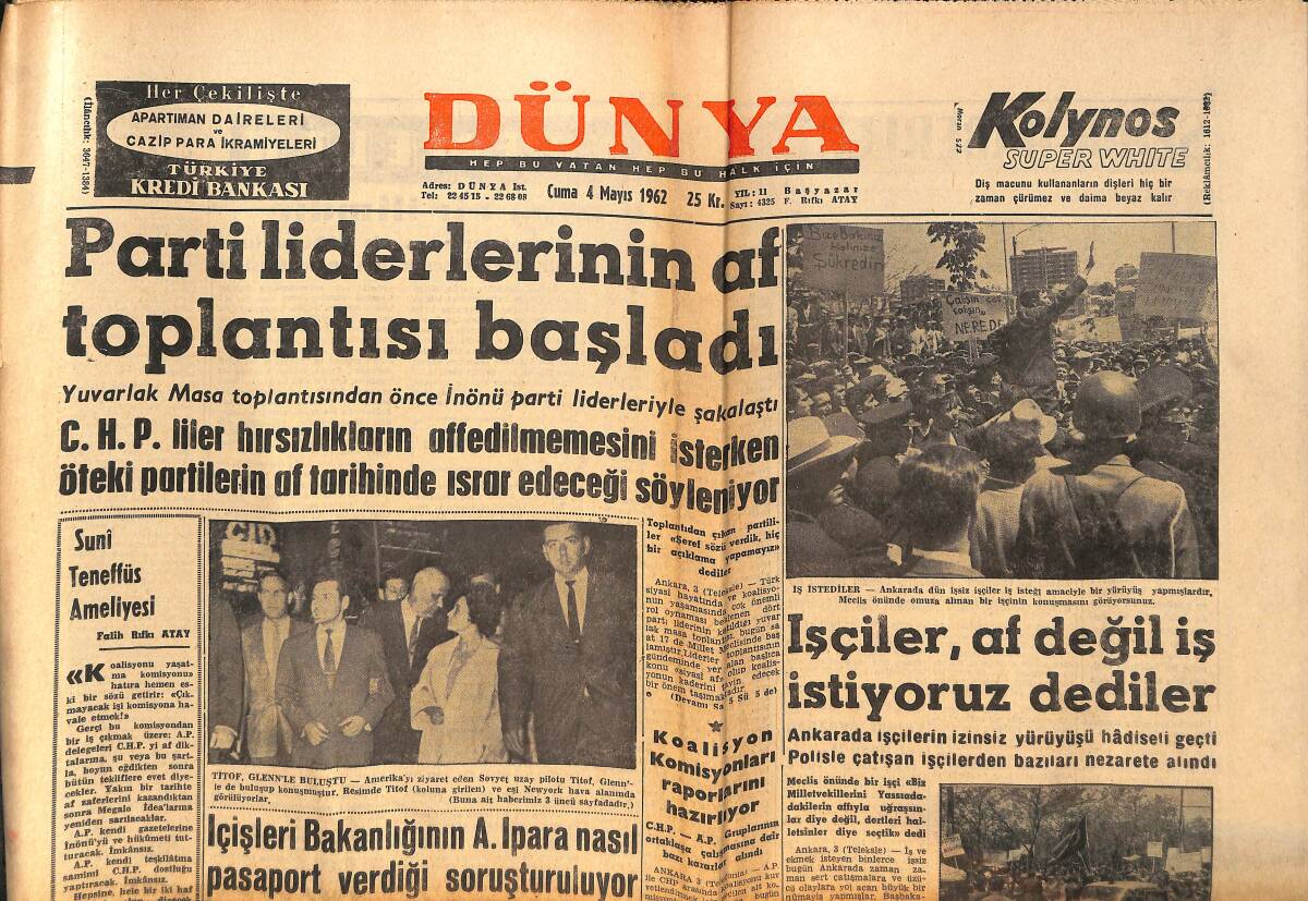 Dünya Gazetesi 4 Mayıs 1962 - Ulay'a Göre Kinci Ve İntikamcı Parti Yok - İşçiler , Af Değil İş İstiyoruz Dediler GZ150514 - 1