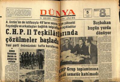 Dünya Gazetesi 5 Mayıs 1967 - CHP İl Teşkilatlarında Çözülmeler Başladı GZ59776 - 1