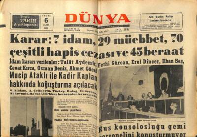 Dünya Gazetesi 6 Eylül 1963 - 20-21 Mayıs Olayları Sanıkları Hakkında Karar.7 İdam,29 Müebbet GZ59995 - 1