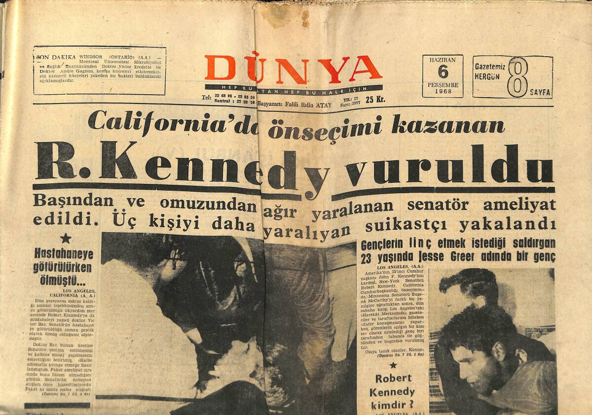 Dünya Gazetesi 6 Haziran 1968 - Robert Kennedy Vuruldu - Suikast Olayına Tanık Olanlar Ne Anlattı GZ150946 - 1
