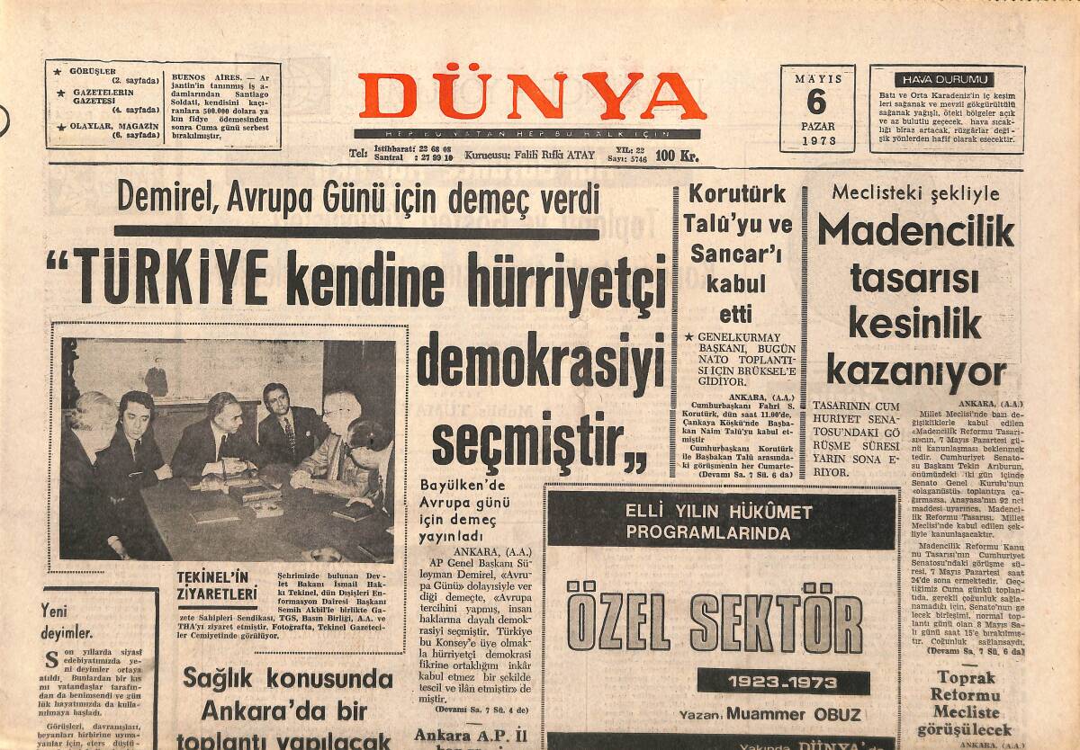 Dünya Gazetesi 6 Mayıs 1973 - Türkiye Kendine Hürriyetçi Demokrasiyi Seçmiştir! - Madencilik Tasarısı Kesinlik Kazanıyor! GZ143220 - 1
