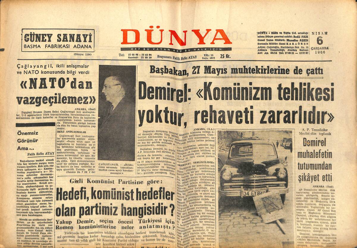 Dünya Gazetesi 6 Nisan 1966 - Hedefi,Komünist Hedefler Olan Partimiz Hangisidir? - Demirel Muhalefetin Tutumundan Şikayet Etti GZ149527 - 1