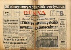 Dünya Gazetesi 7 Mart 1967 - Türkiye Medeniyetçilik Savaşını Kazanacaktır GZ61164 - 2
