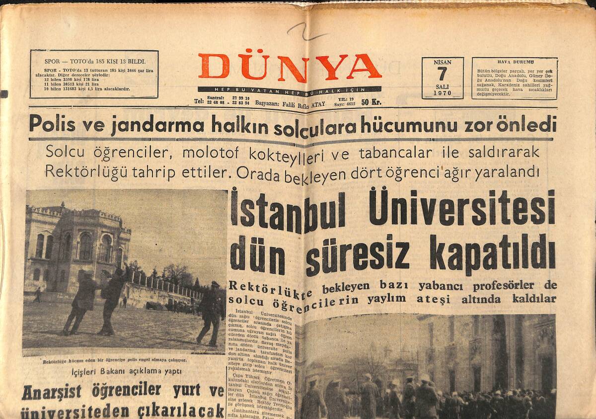 Dünya Gazetesi 7 Nisan 1970 - İstanbul Üniversitesi Süresiz Kapatıldı - Apollo-13'ün Yakıt Tankında Arıza Görüldü GZ150930 - 1
