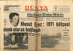 Dünya Gazetesi 8 Aralık 1970 - Mesut Erez,1971 Bütçesi Bağlandı GZ68144 - 2