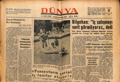 Dünya Gazetesi - 8 Temmuz 1965 - Bilgehanİç Çatışmayı Varit Görmüyoruz GZ110988 - 1
