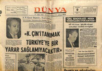Dünya Gazetesi 9 Ağustos 1971 - Demirel Kızıl Çini Tanımak Türkiyeye Yarar Sağlamayacaktır GZ59968 - 1