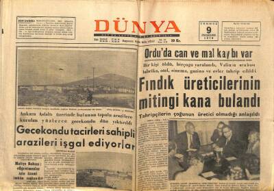 Dünya Gazetesi 9 Temmuz 1970 - Orduda Fındık Üreticilerinin Mitingi Kana Bulandı GZ66981 - 1