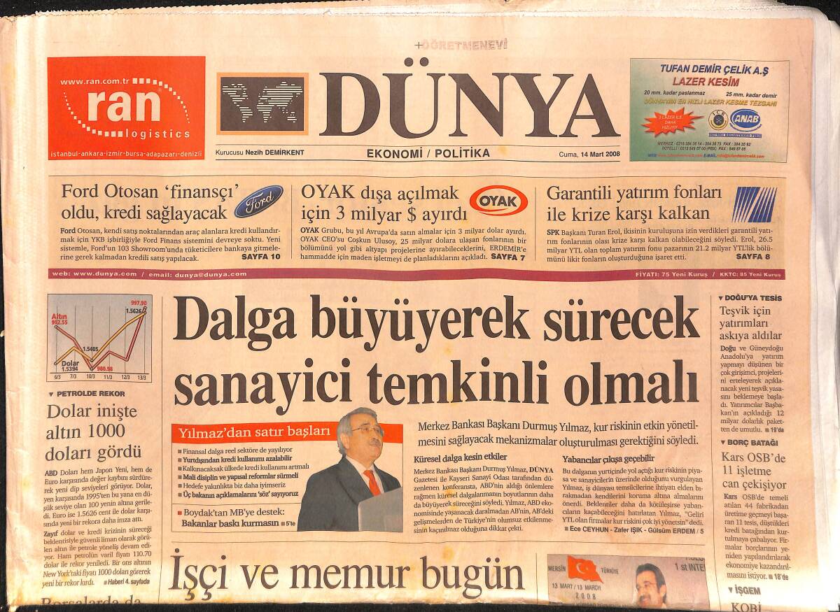 Dünya Gazetesi Ekonomi/Politika 14 Mart 2008 - Dalga Büyüyerek Sürecek Sanayiciler Temkinli Olmalı - Tuzla'da 2 Kaza 