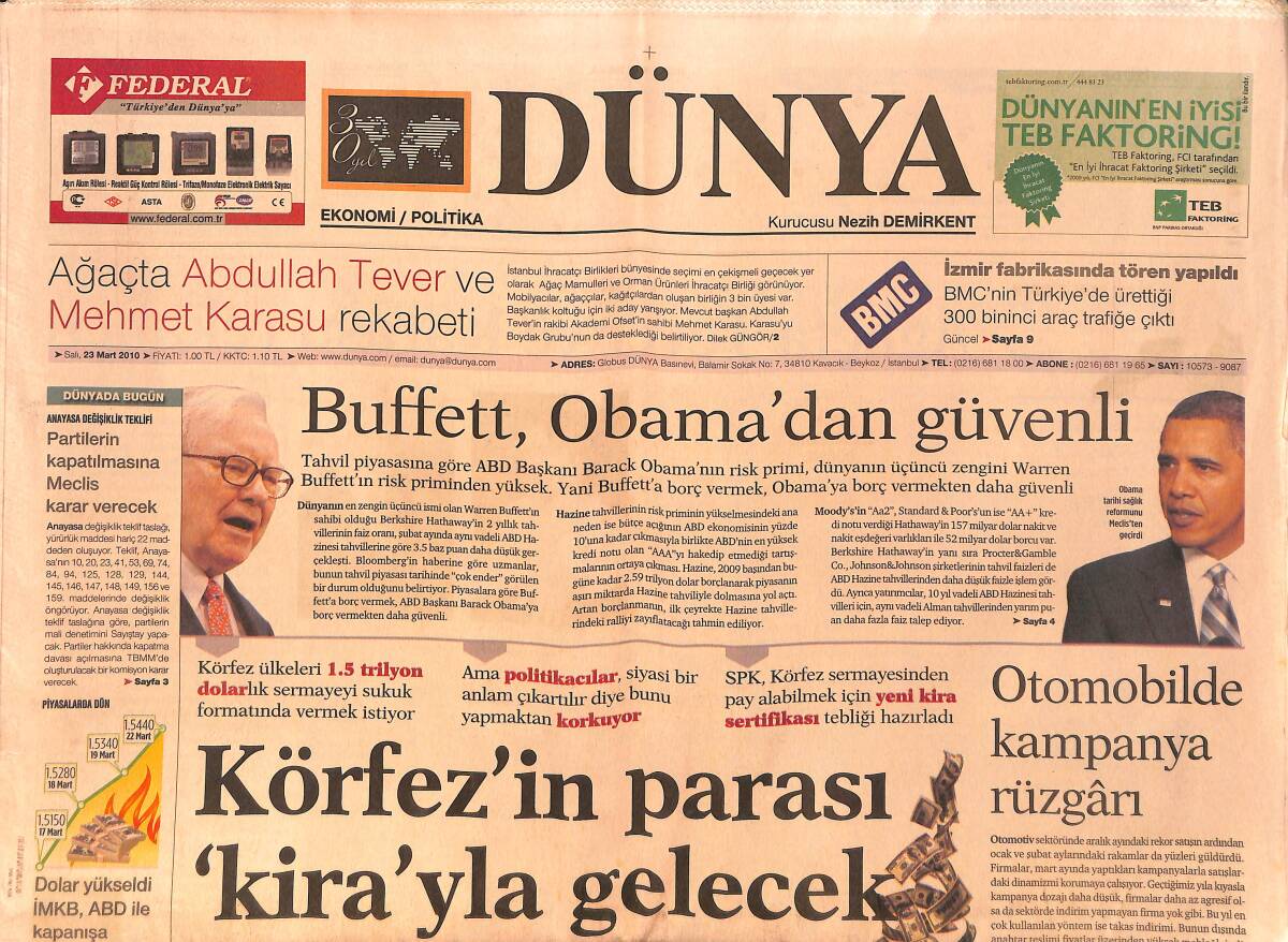 Dünya Gazetesi Ekonomi/Politika 23 Mart 2010 - Buffett, Obama'dan Güvenli - Otomobilde Kampanya Rüzgarı - Paskalya Turizm'in Adresi Türkiye Oldu GZ154551 - 1