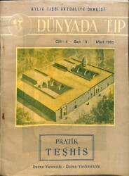 Dünyada Tıp Aylık Tıbbi Aktüalite Dergisi Cilt4 Sayı3 Mart 1955 - Pratik Teşhis DRG323 - Gökçekoleksiyon