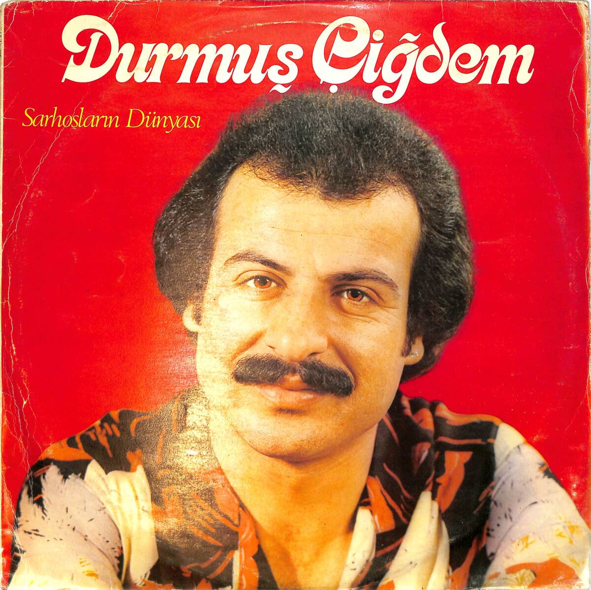 Durmuş Çiğdem - Sarhoşların Dünyası LP PLAK (10/7.5) PLK26539 - 1