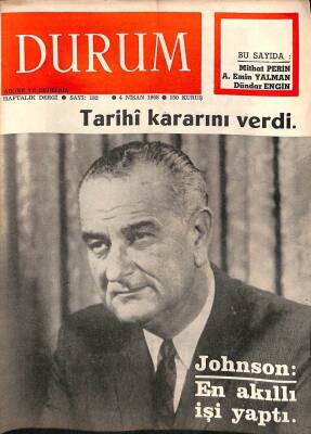 Durum Haftalık Dergi Sayı182 4 Nisan 1968 Tarih Kararını Verdi , Johnson En Akıllı İşi Yaptı NDR38362 - 1